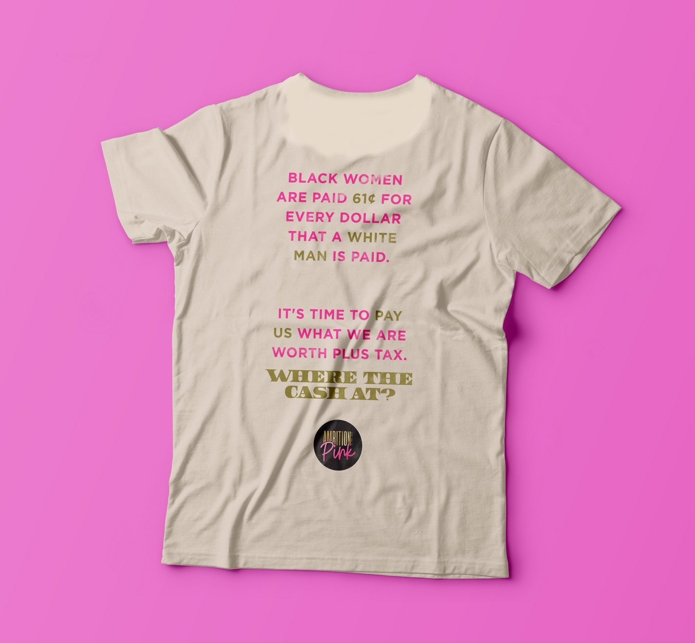 Get Your Money Girl / T-Shirt - Ambition Is The New Pink