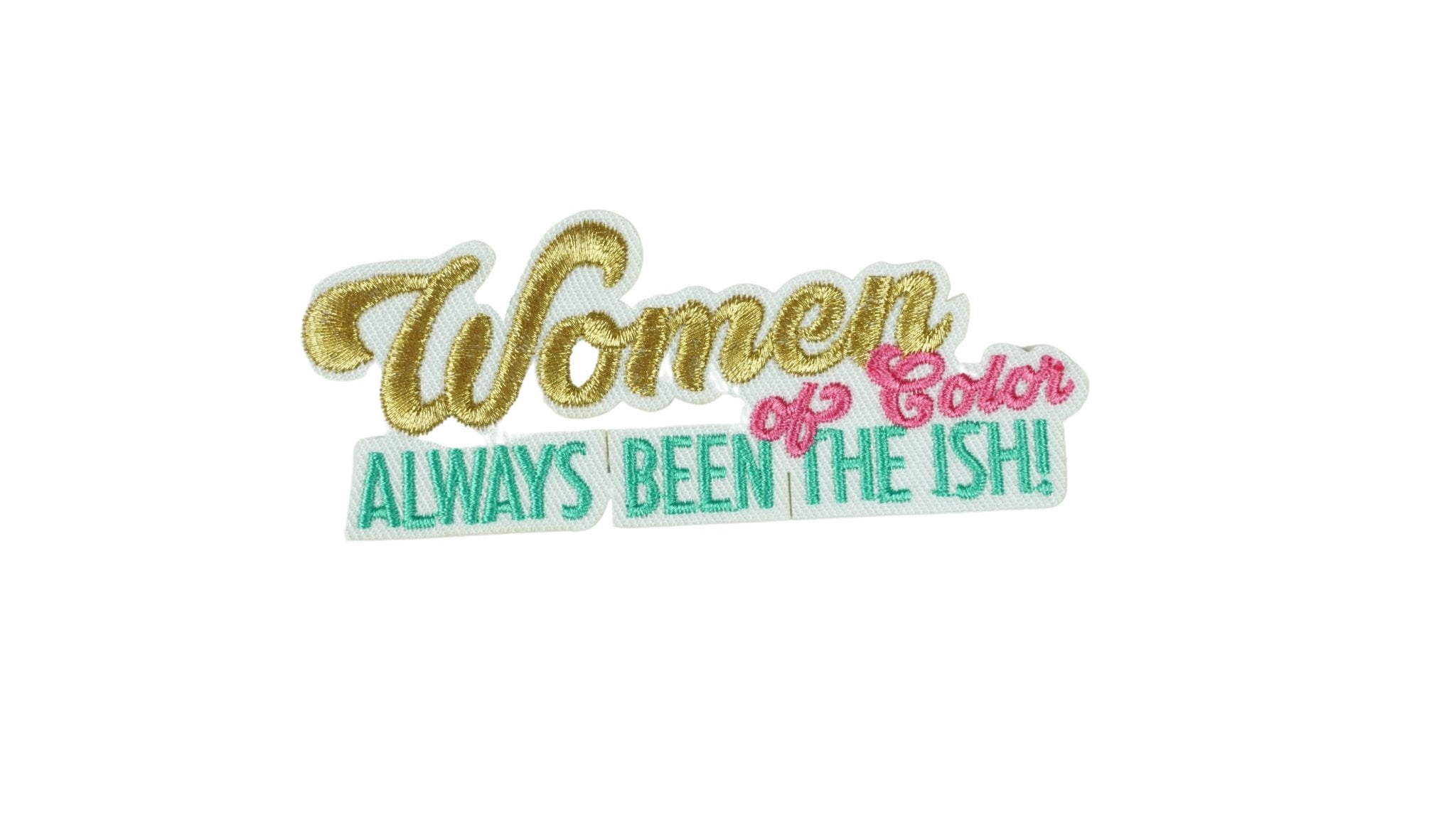 Always Been The ISH! Patch - Ambition Is The New Pink
