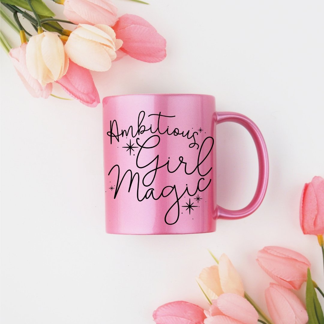 Ambitious Girl Magic Mug - Ambition Is The New Pink