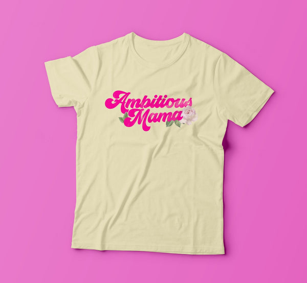 Ambitious Mama Tee - Cream - Ambition Is The New Pink