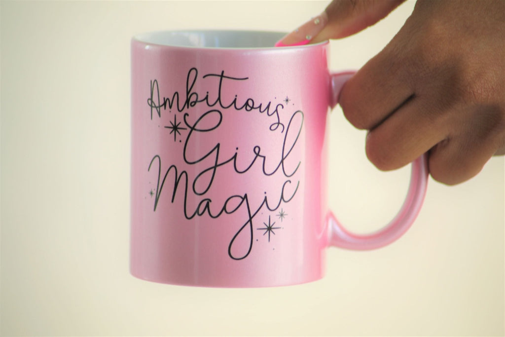 Ambitious Girl Magic Mug - Ambition Is The New Pink