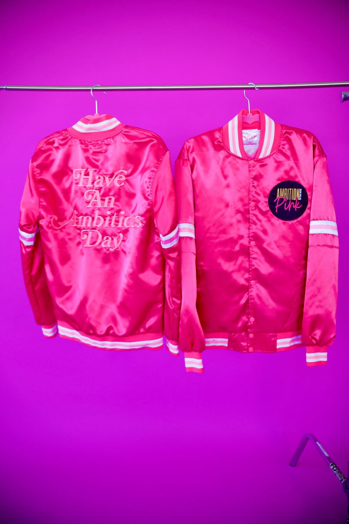 Have An Ambitious Day Team Jacket - Ambition Is The New Pink