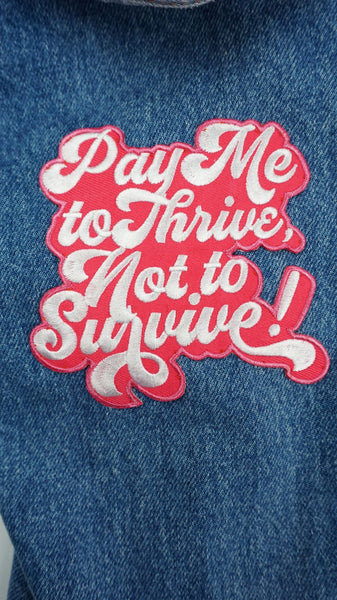 Pay Me To Thrive Patch - Ambition Is The New Pink