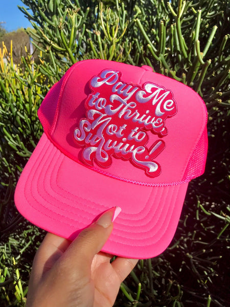 Pay Me To Thrive Trucker hat - Ambition Is The New Pink