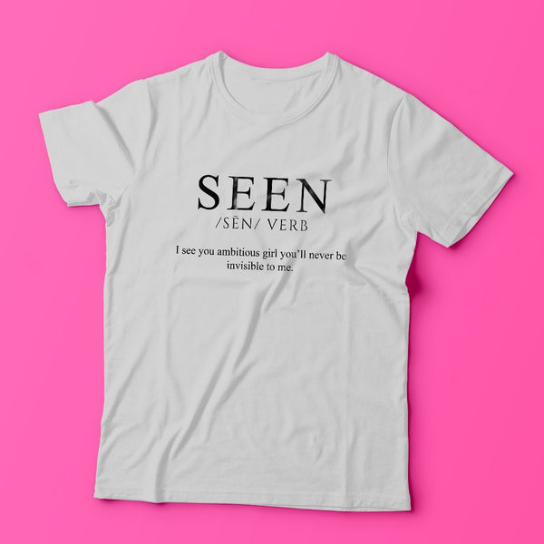 Seen T-Shirt - Ambition Is The New Pink